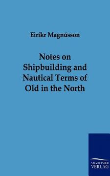portada notes on shipbuilding and nautical terms of old in the north