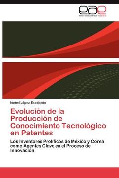 portada evoluci n de la producci n de conocimiento tecnol gico en patentes (in English)