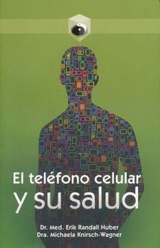 Libro El Tel? Fono Celular y su Salud, Varios Autores, ISBN 9789583038044.  Comprar en Buscalibre