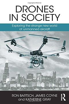 portada Drones in Society: Exploring the Strange New World of Unmanned Aircraft