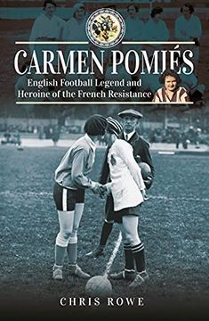 portada Carmen Pomiés: Football Legend and Heroine of the French Resistance