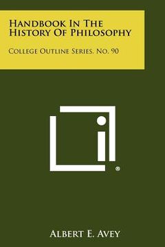 portada handbook in the history of philosophy: college outline series, no. 90 (en Inglés)