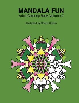 portada Mandala Fun Adult Coloring Book Volume 2: Mandala adult coloring books for relaxing colouring fun with #cherylcolors #anniecolors #angelacolorz