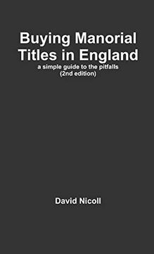 portada Buying Manorial Titles in England: A Simple Guide to the Pitfalls (en Inglés)