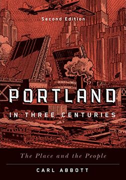 portada Portland in Three Centuries: The Place and the People (en Inglés)