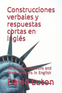 portada Construcciones verbales y respuestas cortas en inglés: Verbal Constructions and Short Answers in English