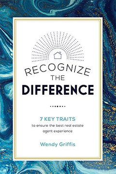 portada Recognize the Difference: 7 key Traits to Ensure the Best Real Estate Agent Experience (en Inglés)