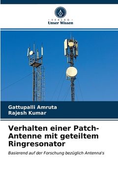 portada Verhalten einer Patch-Antenne mit geteiltem Ringresonator (en Alemán)