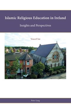 portada Islamic Religious Education in Ireland: Insights and Perspectives