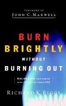 portada burn brightly without burning out (en Inglés)