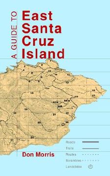 portada a guide to east santa cruz island: trails, routes, and what to bring