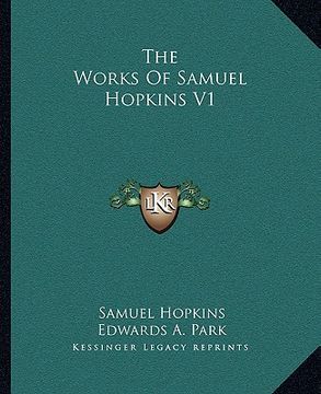 portada the works of samuel hopkins v1 (en Inglés)