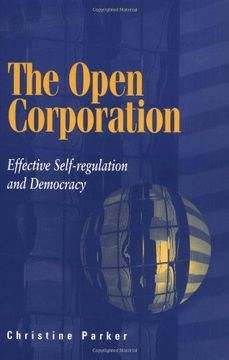 portada The Open Corporation: Effective Self-Regulation and Democracy (en Inglés)