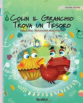 portada Colin il Granchio Trova un Tesoro: Italian Edition of "Colin the Crab Finds a Treasure" (2) (in Italian)