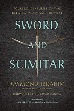 portada Sword and Scimitar: Fourteen Centuries of war Between Islam and the West (en Inglés)