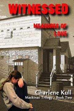 portada Witnessed - Measures of Love (Mackinac Trilogy) (Volume 2)