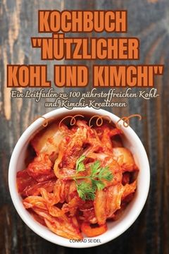 portada Kochbuch Nützlicher Kohl Und Kimchi (en Alemán)