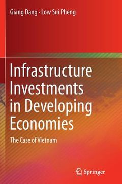 portada Infrastructure Investments in Developing Economies: The Case of Vietnam