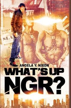 portada What's Up Ngr? (en Inglés)