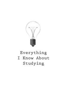 portada Everything I Know About Studying (in English)