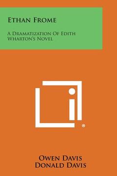 portada Ethan Frome: A Dramatization Of Edith Wharton's Novel (en Inglés)