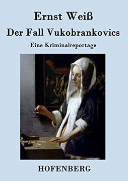 portada Der Fall Vukobrankovics Eine Kriminalreportage (en Alemán)