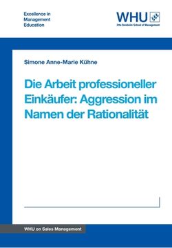 portada Die Arbeit professioneller Einkäufer: Aggression im Namen der Rationalität (en Alemán)