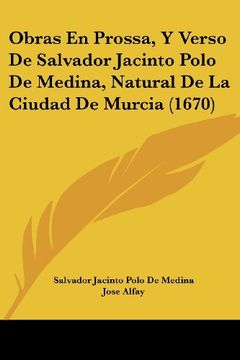 portada Obras en Prossa, y Verso de Salvador Jacinto Polo de Medina, Natural de la Ciudad de Murcia (1670)