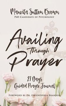 portada Availing Through Prayer: What God wants you, Girlfriend, to know! (en Inglés)