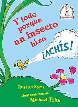 portada Y Todo Porque un Insecto Hizo ¡Achís! (in Spanish)