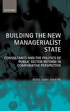 portada Building the new Managerialist State: Consultants and the Politics of Public Sector Reform in Comparative Perspective (in English)