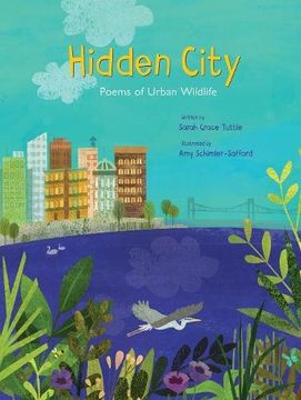 portada Hidden City: Poems of Urban Wildlife (en Inglés)