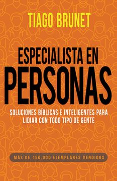portada Especialista en Personas: Soluciones Bíblicas e Inteligentes Para Lidiar con Todo Tipo de Gente (in Spanish)