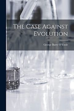 portada The Case Against Evolution (en Inglés)