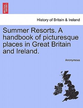 portada summer resorts. a handbook of picturesque places in great britain and ireland. (en Inglés)