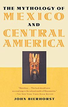 portada The Mythology of Mexico and Central America (en Inglés)