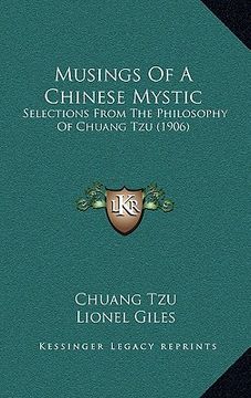 portada musings of a chinese mystic: selections from the philosophy of chuang tzu (1906) (in English)