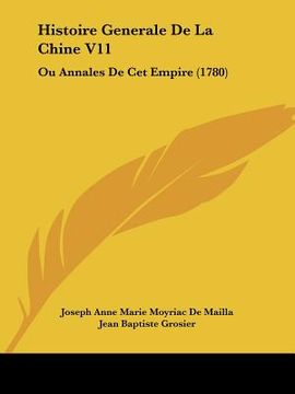 portada histoire generale de la chine v11: ou annales de cet empire (1780) (in English)