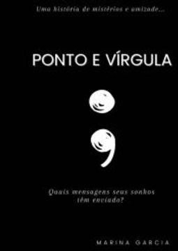 portada Ponto e Vírgula de Marina Garcia(Clube de Autores - Pensática, Unipessoal) (en Portugués)