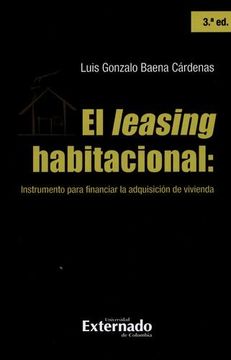 portada LEASING HABITACIONAL (3ª ED) INSTRUMENTO PARA FINANCIAR LA ADQUISICION DE VIVIENDA, EL