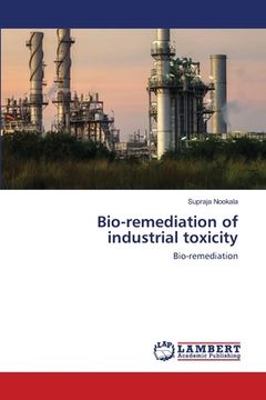 portada Bio-remediation of industrial toxicity (en Inglés)
