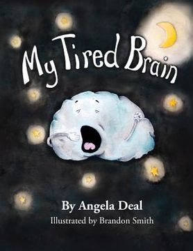 portada My Tired Brain: A Child's Journey to Understanding Sleep Apnea (en Inglés)