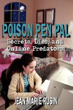 portada poison pen pal: secrets, lies, and online predators