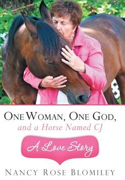 portada One Woman, One God, and a Horse Named Cj-A Love Story (in English)