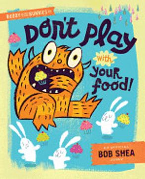 portada Buddy and the Bunnies in Don't Play with Your Food! (in English)