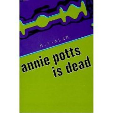 portada Annie Potts is Dead (en Inglés)