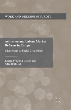 portada Activation and Labour Market Reforms in Europe: Challenges to Social Citizenship (in English)