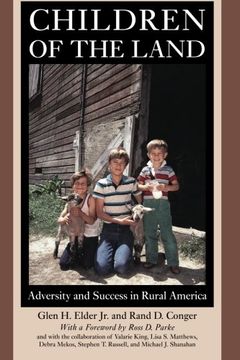 portada Children of the Land: Adversity and Success in Rural America (The John d. And Catherine t. Macarthur Foundation Series on Mental Health and Development, Studies on Successful Adolescent Development) (en Inglés)