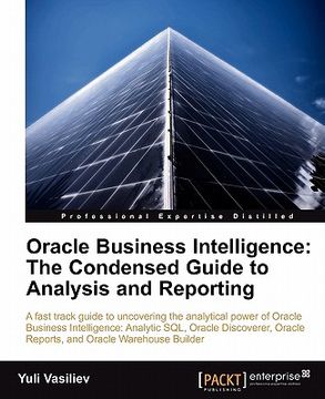 portada oracle business intelligence: the condensed guide to analysis and reporting (en Inglés)