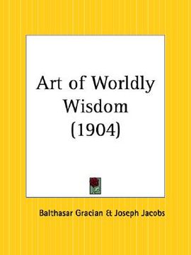portada art of worldly wisdom (in English)
